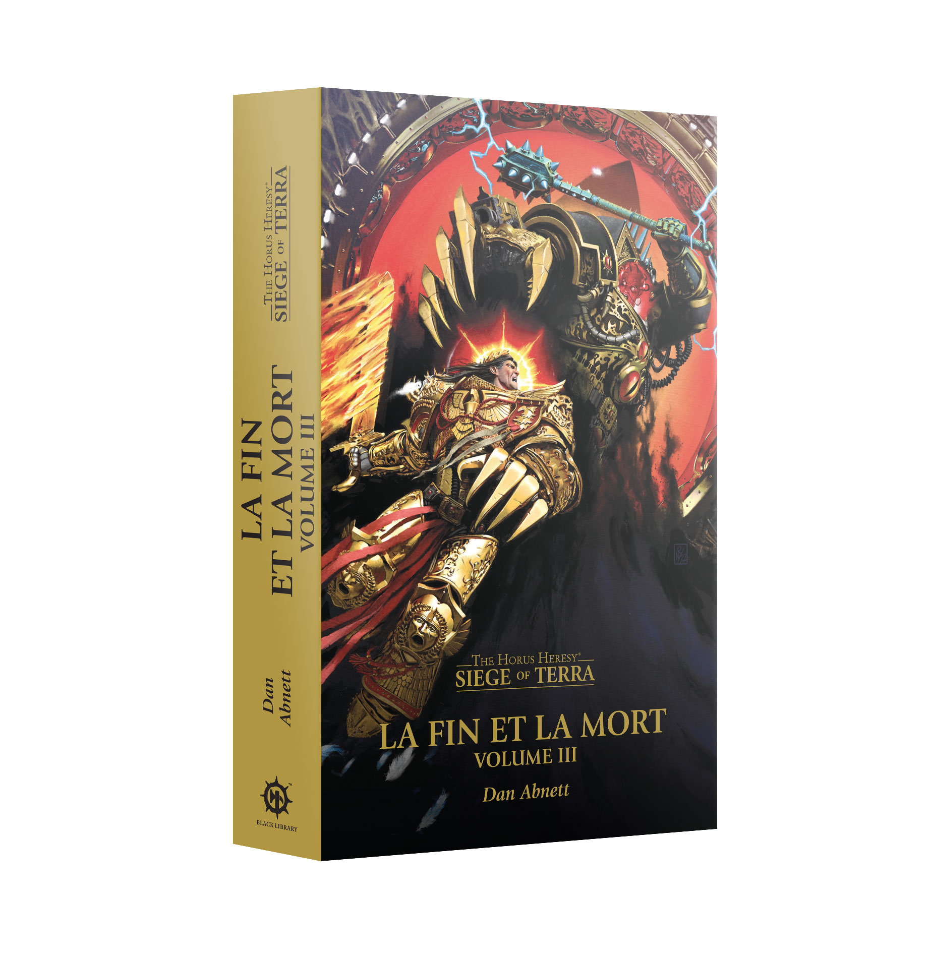La Fin et la Mort: Volume III – The Horus Heresy: Siege of
