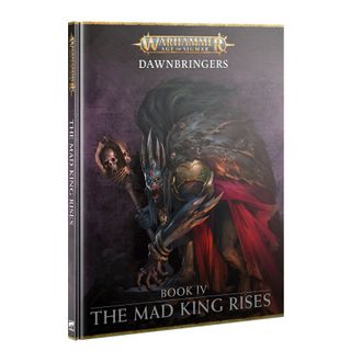 Dawnbringers: Book IV – The Mad King Rises (Inglese)